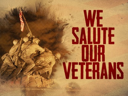 We Salute Our Veterans