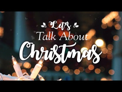 Let's Talk About Christmas