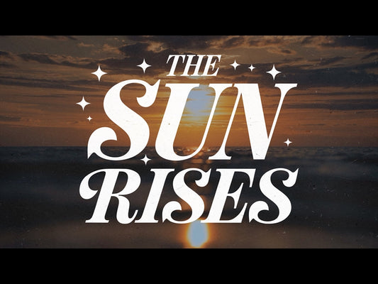 The Sun Rises