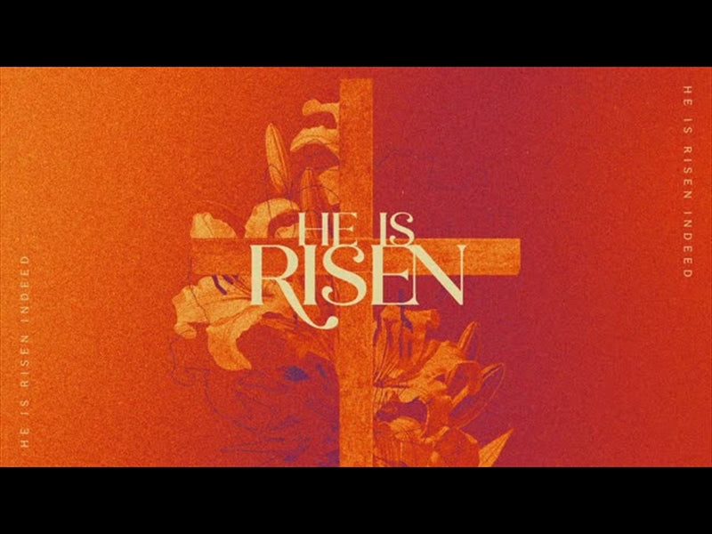 Easter Colors He Is Risen