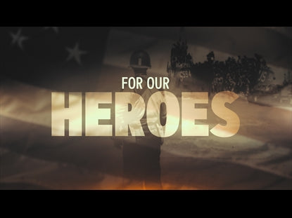 For Our Heroes