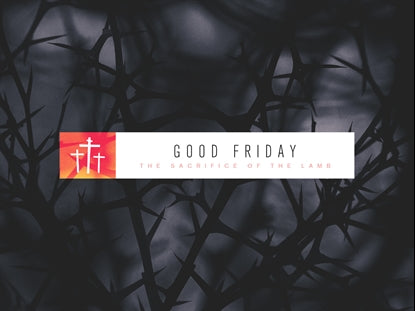 Monochrones Good Friday