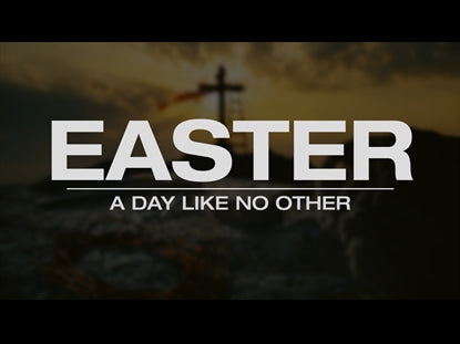 Easter - A Day Like No Other