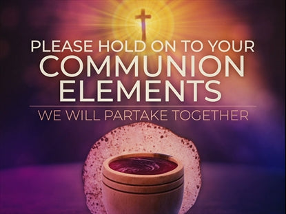 Communion Elements Loop