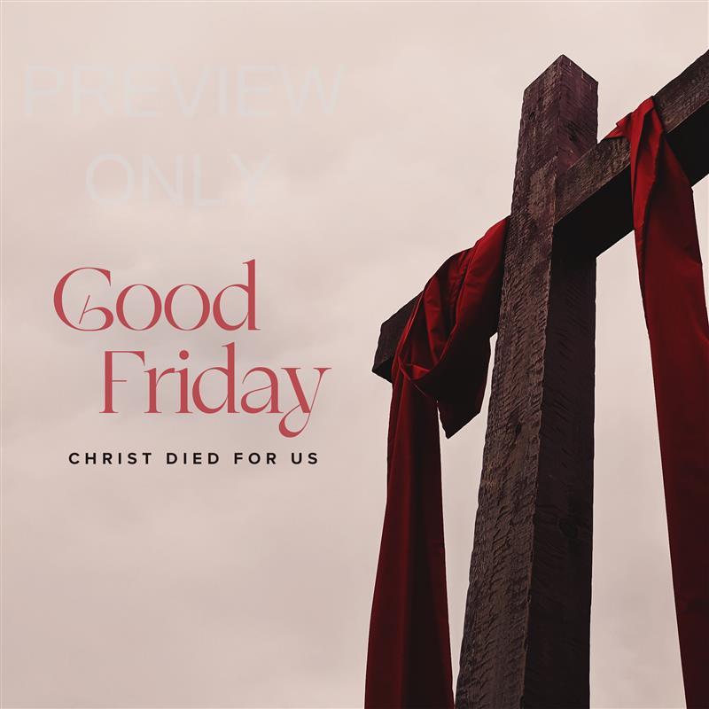 Good Friday Christ Died For Us