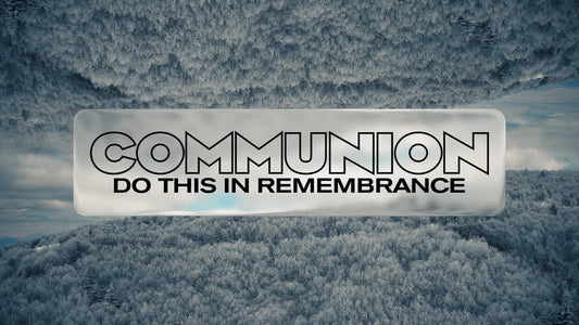 Glorious Winter Communion