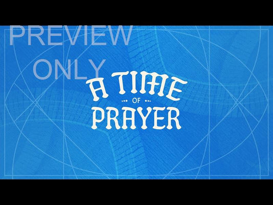 Citizens Of Heaven A Time Of Prayer Still