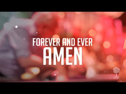 Amen (Revelation 7:10 & 12)