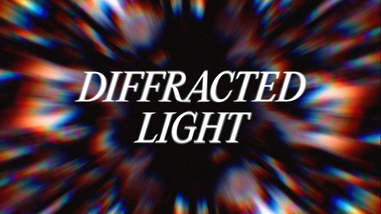 Diffracted Light