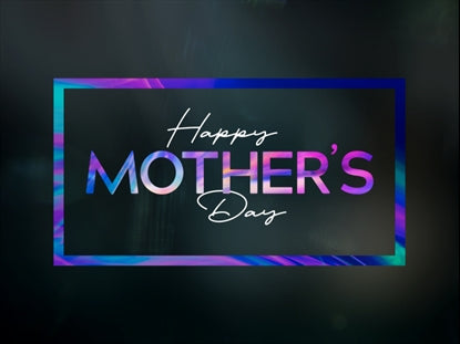 Mother's Day Colors Title Static