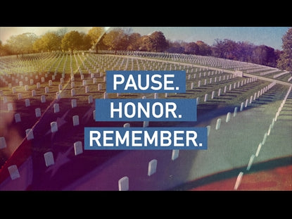 Pause. Honor. Remember.