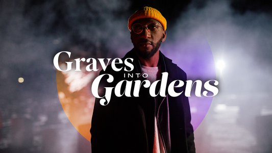Graves Into Gardens (Spoken Word)