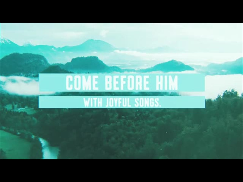 Psalm 100:1-5 Worship Opener