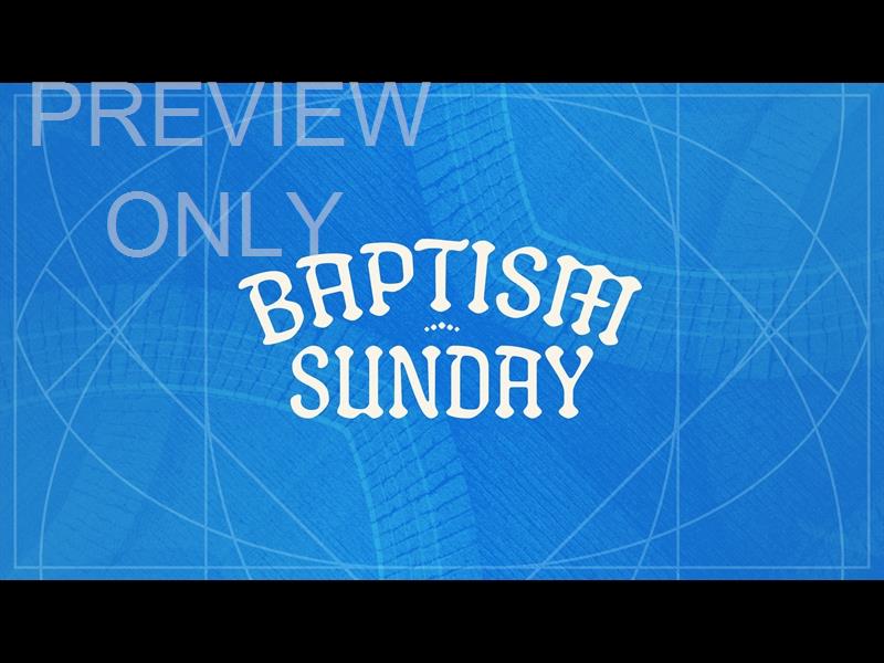 Citizens Of Heaven Baptism Sunday Still