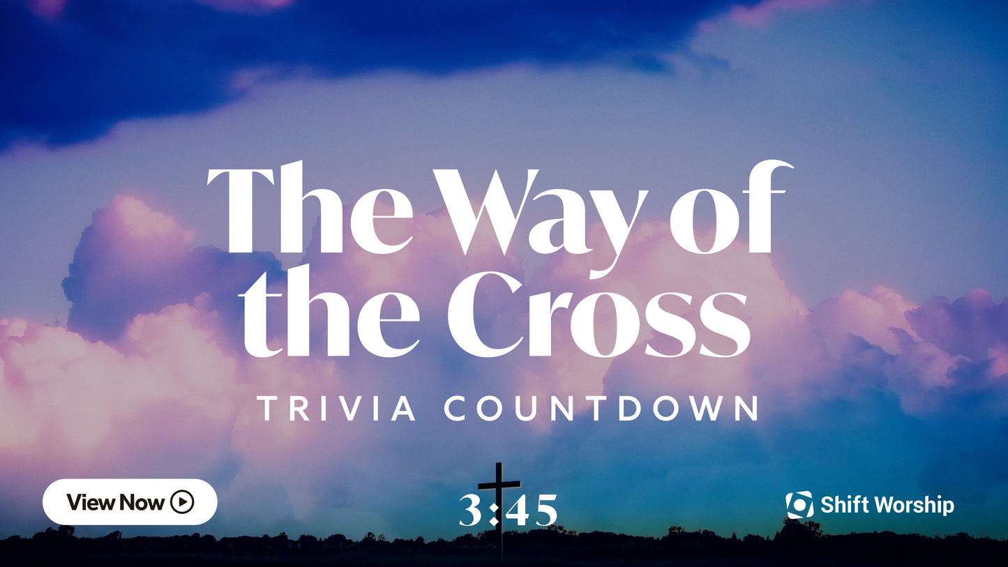 The Way Of The Cross Trivia Countdown