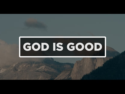 God Is Good