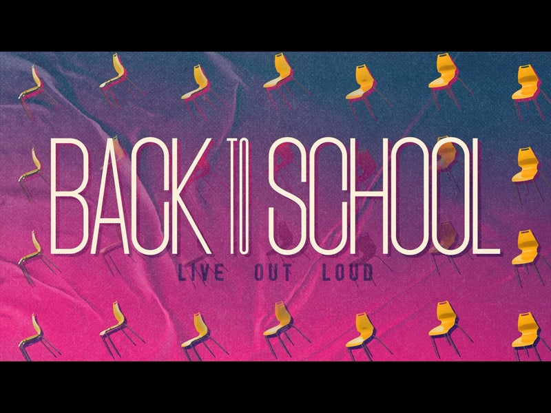 Live Out Loud Back To School