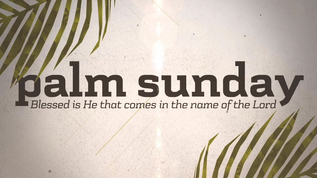 Palm Sunday Worship Title 02 Still