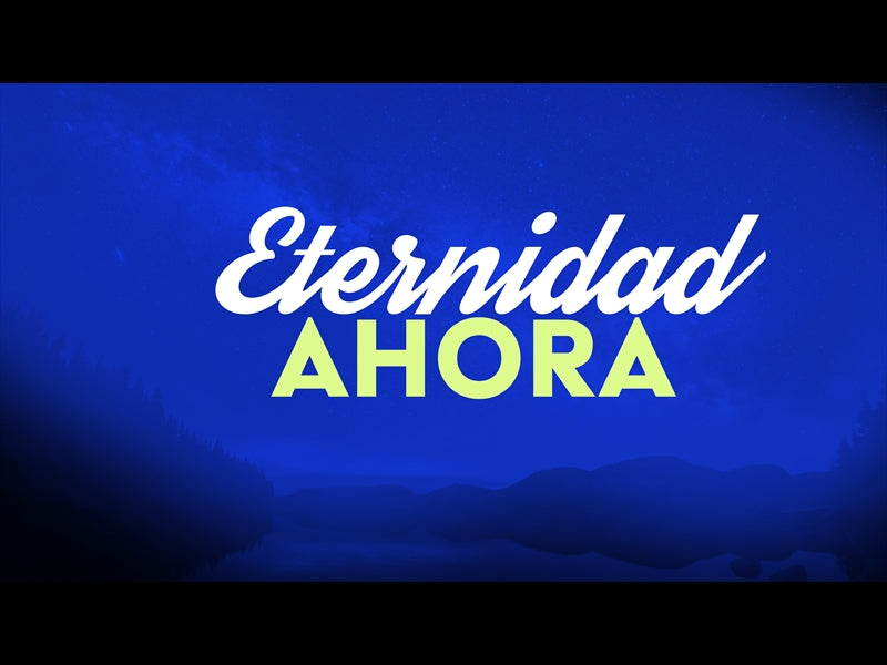 Eternidad Ahora