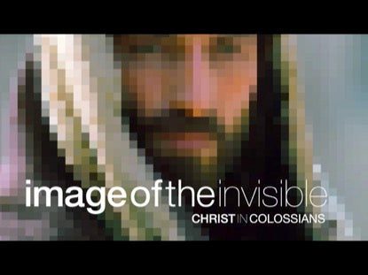 Image Of The Invisible Christ In Colossians