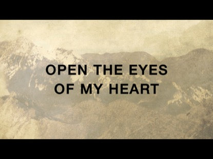 Open The Eyes Of My Heart