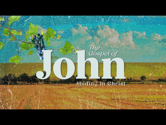 The Book Of John: Abiding In Christ Sermon Bumper