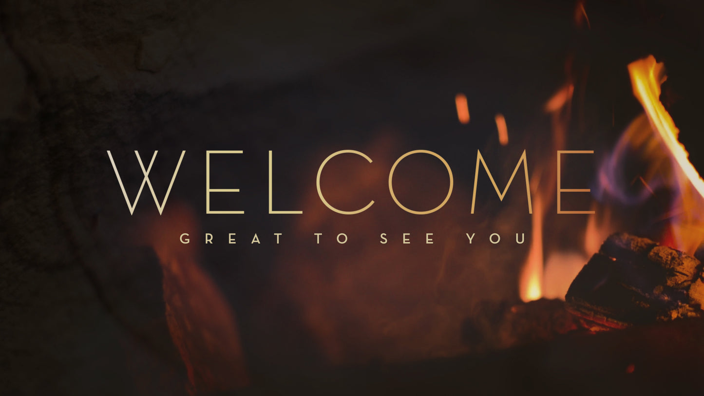 Campfire Welcome
