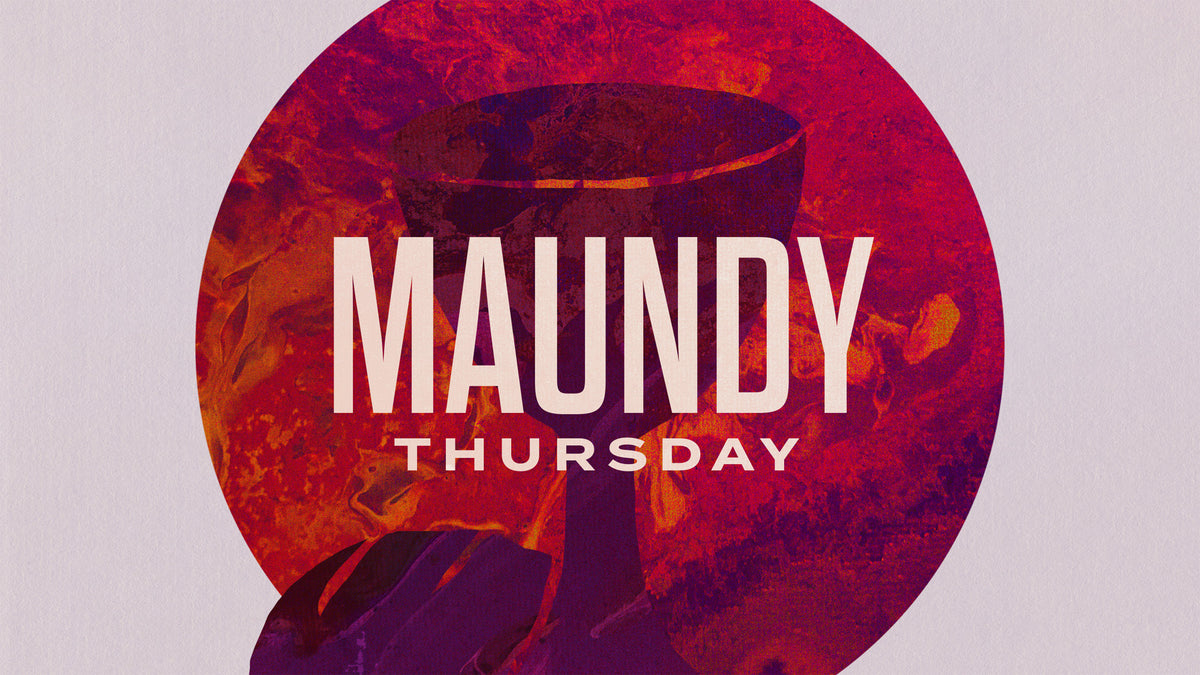Maundy Thursday
