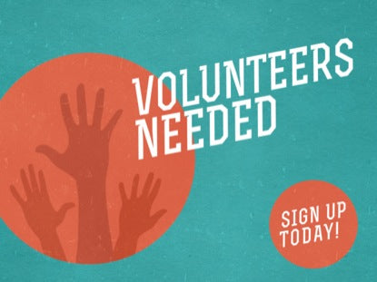 Volunteers Needed
