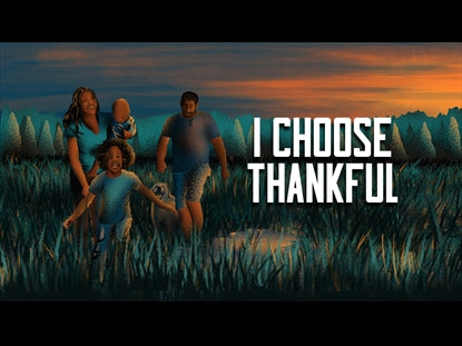 I Choose Thankful