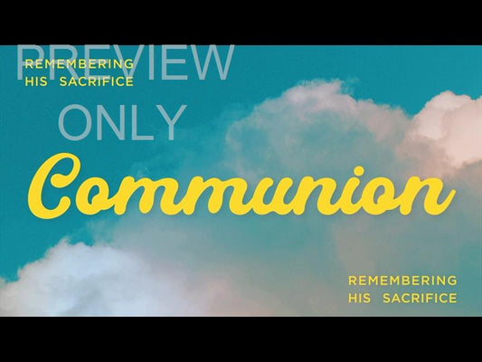 Blue Skies Communion Still