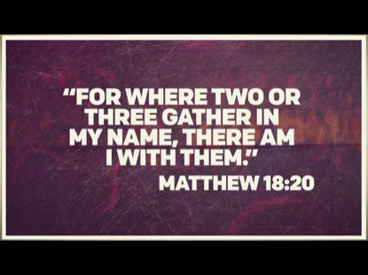 We Are Gathered Here Scripture Motion