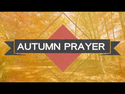 Autumn Prayer