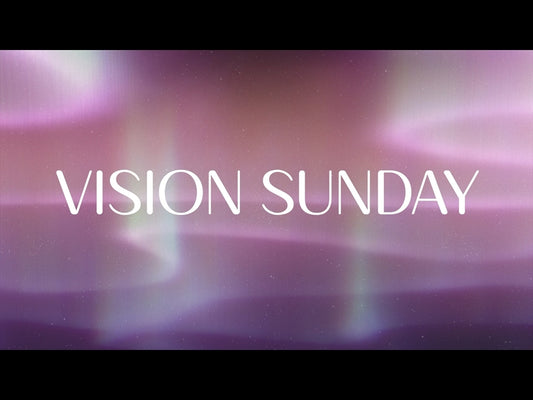 Aurora Vision Sunday
