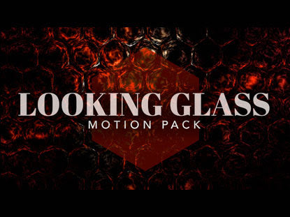 Looking Glass Motion Pack