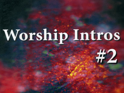 Worship Intros 2
