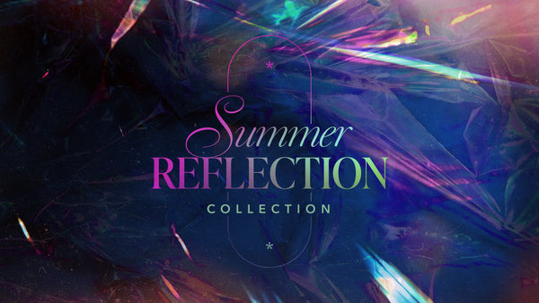 Summer Reflection Collection