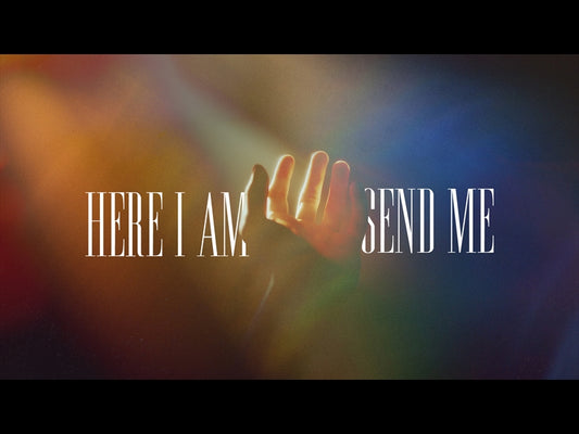 Here I Am Send Me - Sermon Bumper