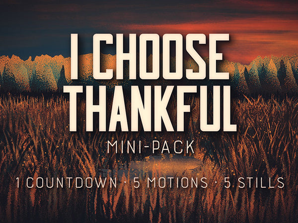 I Choose Thankful Mini-Pack