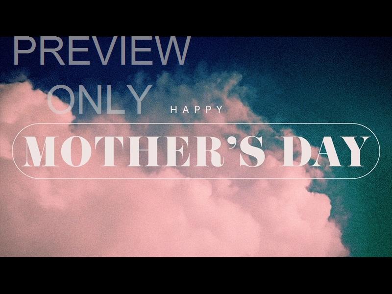 To The Skies Still Mothers Day