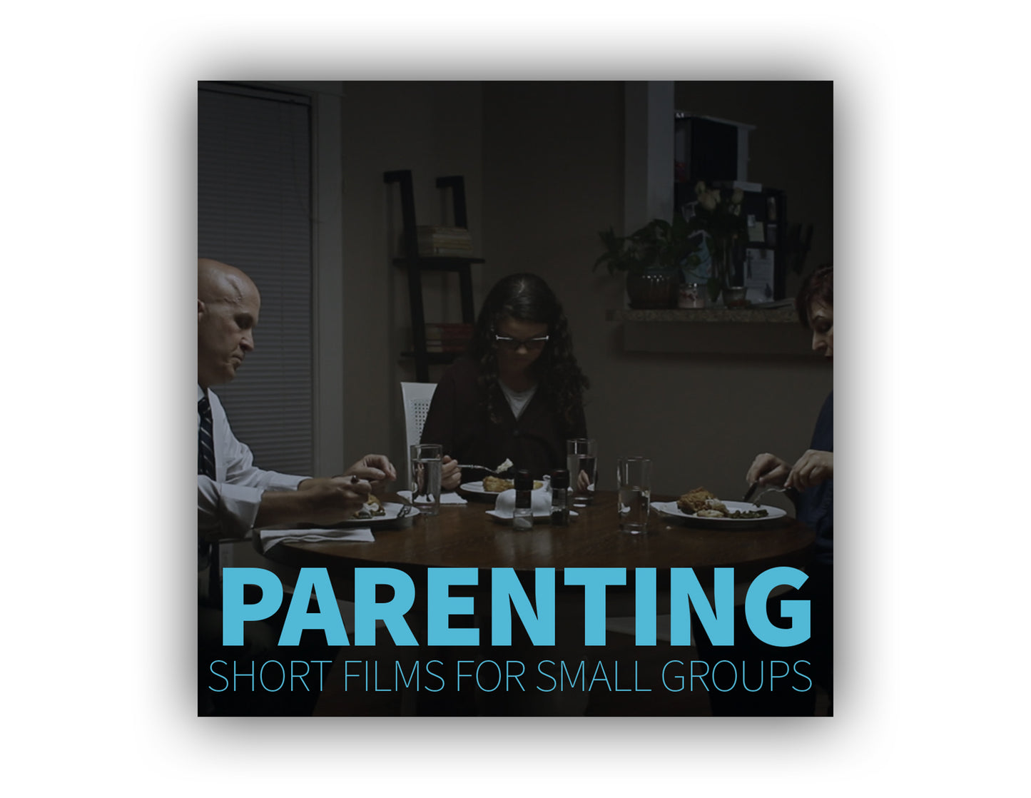 Parenting: Short Films For Small Groups