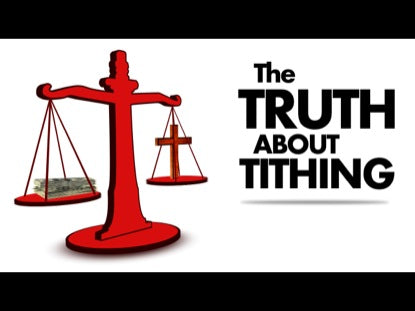 The Truth About Tithing