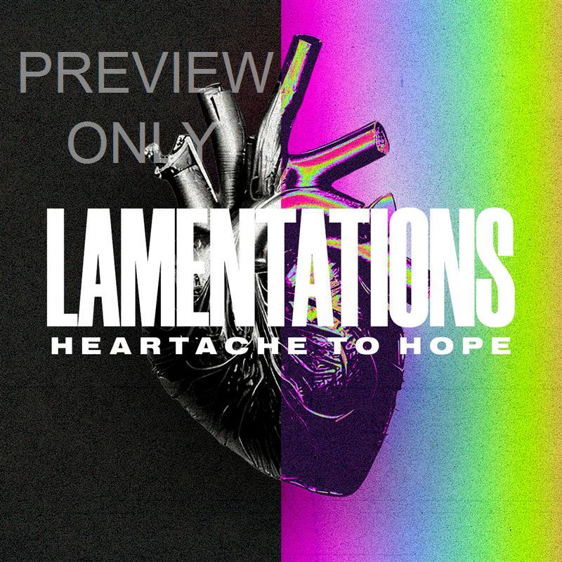 Lamentations - Heartache To Hope Social Graphic Title