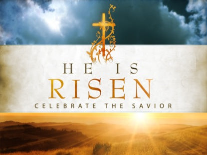He Is Risen