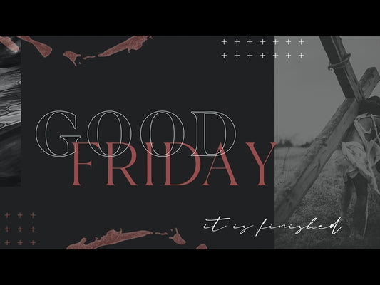 Easter Season - Volume One: Good Friday