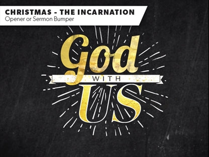 Christmas - The Incarnation