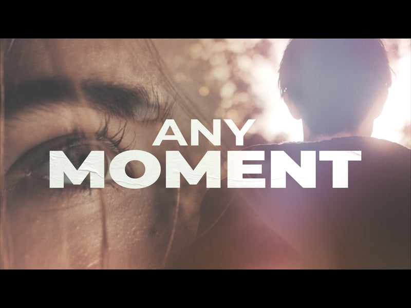 Any Moment