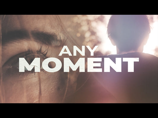 Any Moment