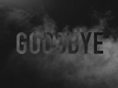 Smoke And Mirrors Goodbye