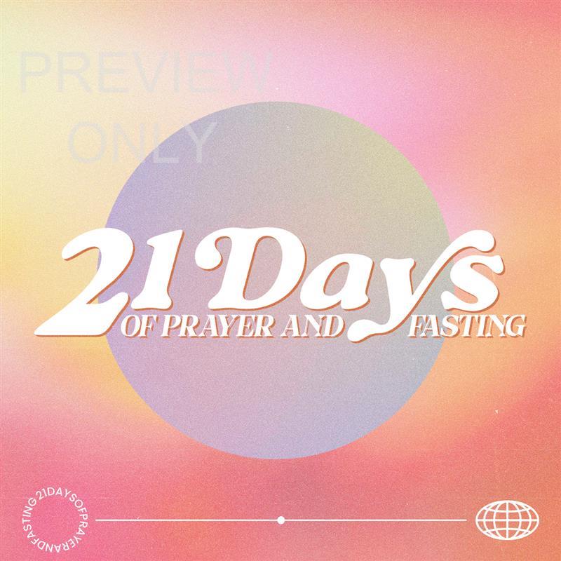 21 Days Of Prayer And Fasting 1: Social Graphics Title
